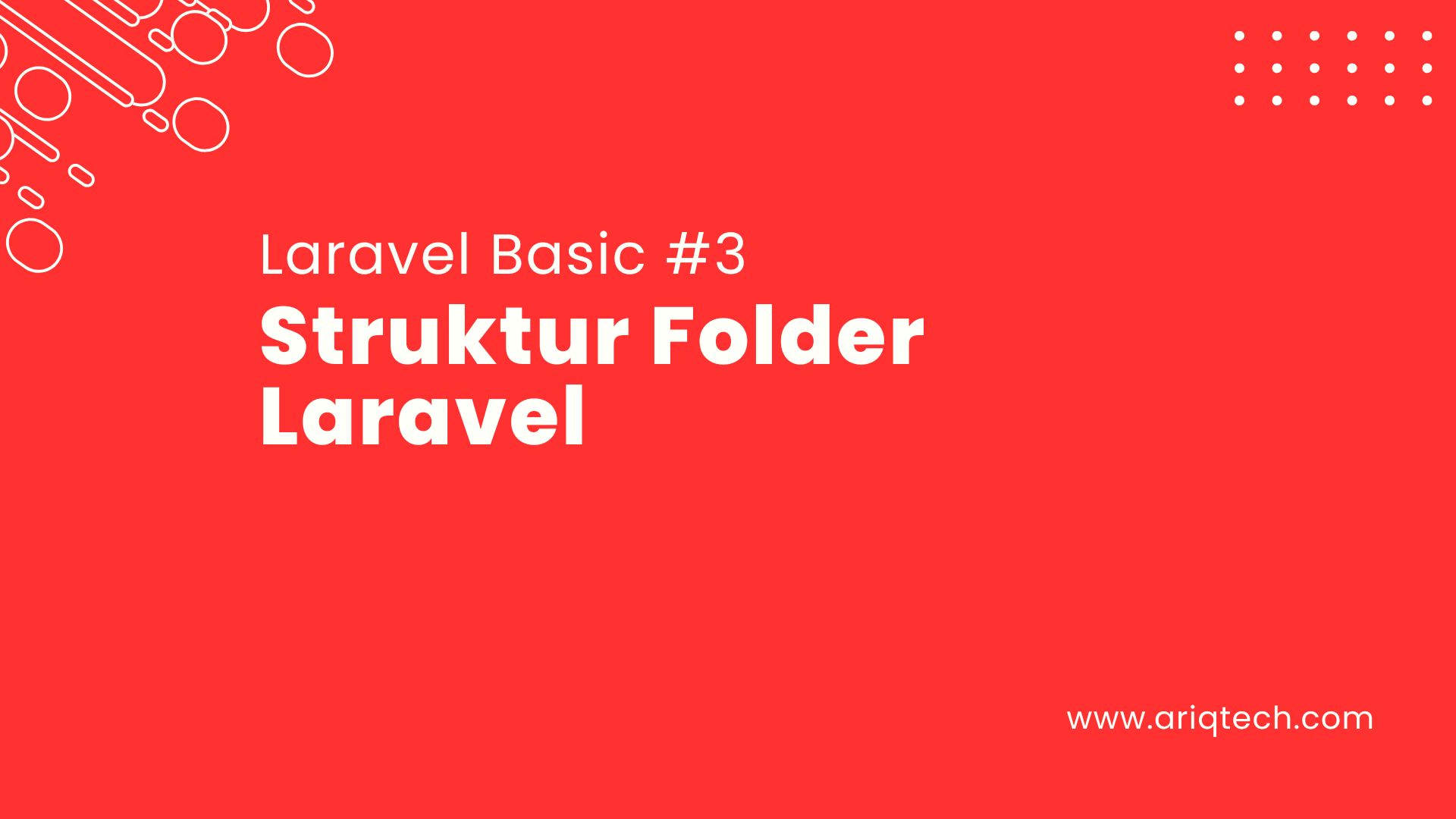 Tutorial Laravel #3: Struktur Folder Laravel